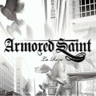 ARMORED SAINT LA RAZA