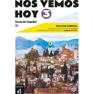 Nos vemos hoy 3 - Edicion hibrida para estudiantes + audio MP3. B1