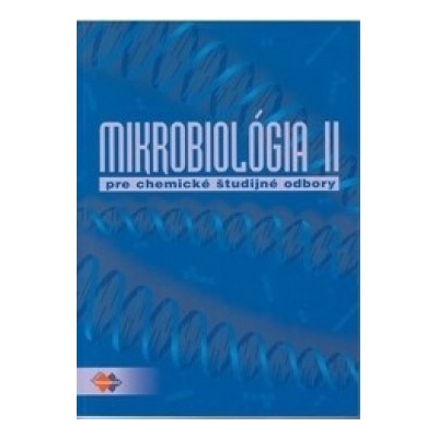Mikrobiológia II. - Alena Brandšteterová