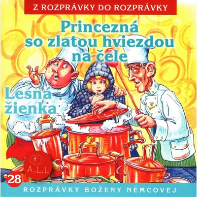 Princezná so zlatou hviezdou na čele - Z rozprávky do rozprávky