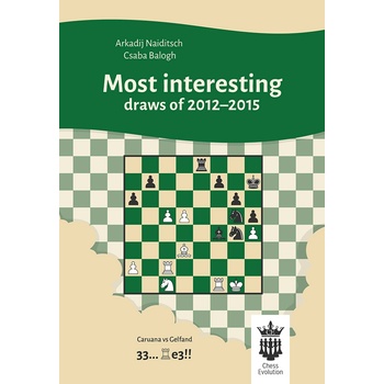 Chess Evolution Most interesting draws of 2012-2015
