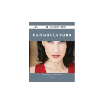 Barbara La Marr 43 Success Facts - Everything you need to know about Barbara La Marr - Hicks Frank
