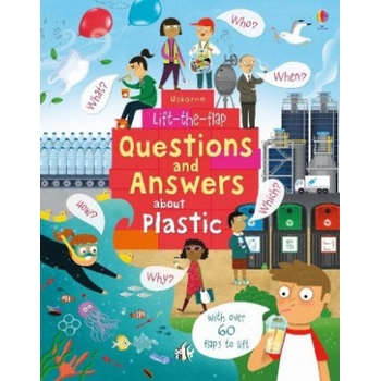 Lift-the-Flap Questions and Answers: About Plastic - Katie Daynes