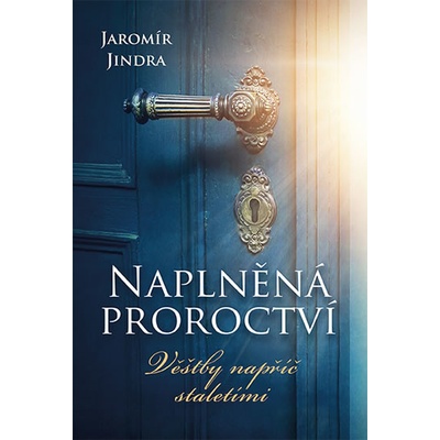 Naplněná proroctví - Věštby napříč stale