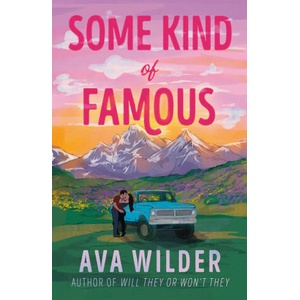 Some Kind of Famous | Ava Wilder (2025)