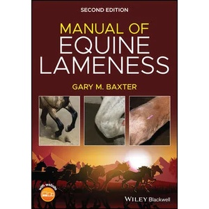 Manual of Equine Lameness, Second Edition | Baxter, Gary M (ISBN: 9781119747079)