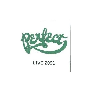 Perfect - Perfect Live 2001