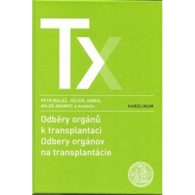 Odběry orgánů k transplantacím - Peter Baláž