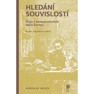 Hledání souvislostí. Eseje z komparativních dějin Evropy - 2. vydání