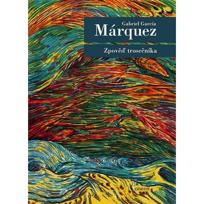 Zpověď trosečníka - Gabriel García Márquez