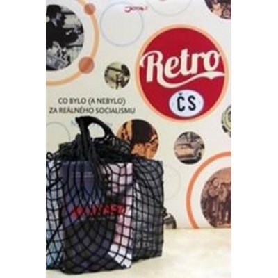 Retro ČS - Co bylo a nebylo za reálného socialismu + stylová síťovka