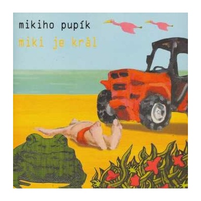 MIKIHO PUPIK: MIKI JE KRAL CD