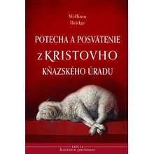 Potecha a posvätenie z Kristovho kňazského úradu - William Bridge