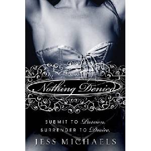 Harper Collins Publishers Nothing Denied | Jess Michaels