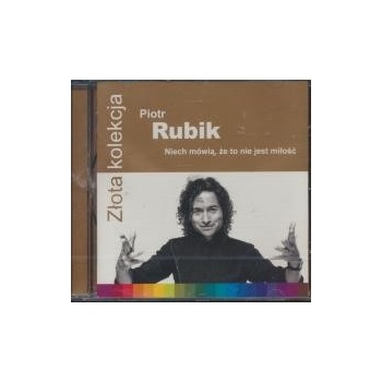 RUBIK PIOTR: ZLOTA KOLEKCJA - NIECH CD