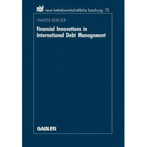 Financial Innovations in International Debt Management | Walter Berger (2012)