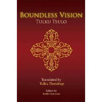 Image 1 of Boundless Vision: A Manual of Dzogchen Changter Yoga | Tulku Tsulo, Tulku Thondrup, Keith Dowman