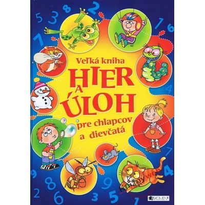 Veľká kniha hier a úloh pre chlapcov a dievčatá