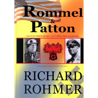 Rommel a Patton - Rohmer Richard