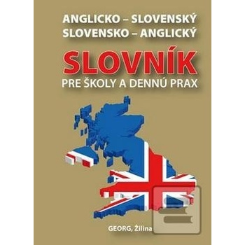 Anglickoslovenský slovenskoanglický slovník pre školy a dennú prax