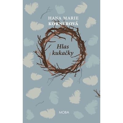 Hlas kukačky - Hana Marie Körnerová