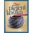 Pletení košíků