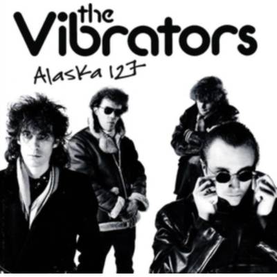 Vibrators - Alaska 127 -Vinyl Edition- LP