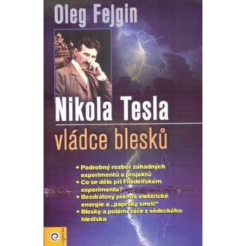 Nikola Tesla - Vládce blesku - Oleg Fejgin