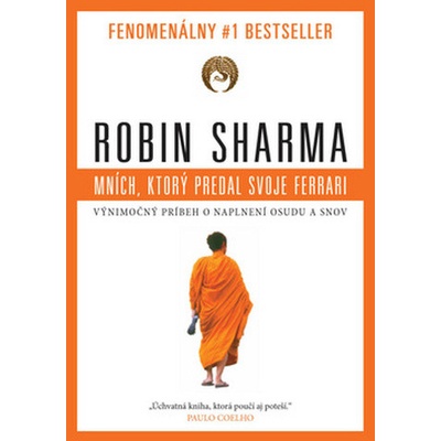 Mních, ktorý predal svoje Ferrari - Robin S. Sharma