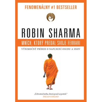 Mních, ktorý predal svoje Ferrari - Robin S. Sharma