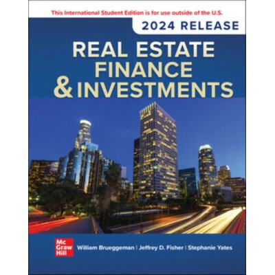 Real Estate Finance & Investments: 2024 Release ISE - Jeffrey Fisher, William Brueggeman