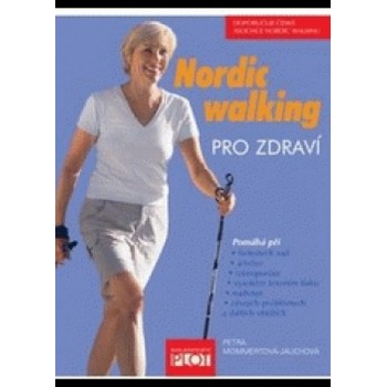 Nordic walking pro zdraví - Petra Mommertová-Jauchová