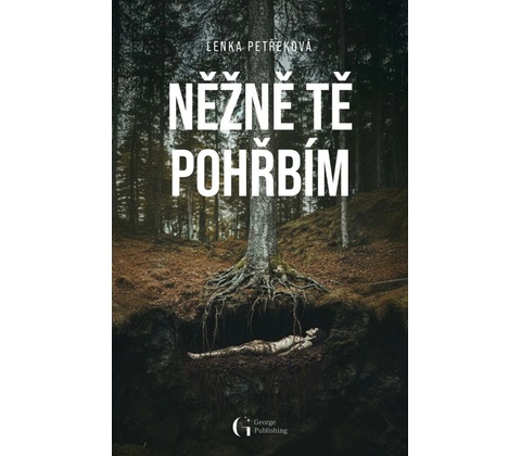 Něžně tě pohřbím