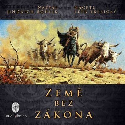 Země bez zákona - Jindřich Rohlík