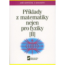 Příklady z matematiky nejen pro fyziky II. (4. vydání)