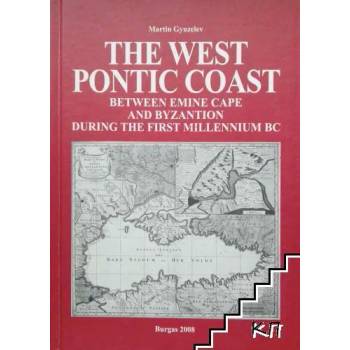 The West Pontic Coast between Emine Cape and Byzantion during the First Millennium BC