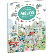 Velká knížka MĚSTO – Pátrej & vyprávěj