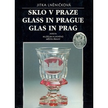 Sklo v Praze - Jitka Lněničková