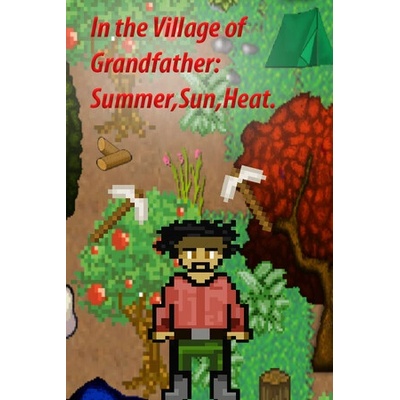 Игра In the Village of Grandfather: Summer, Sun, Heat. за PC Steam, Електронна доставка