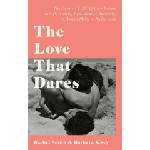 Octopus Publishing Group Love That Dares | Rachel Smith, Barbara Vesey