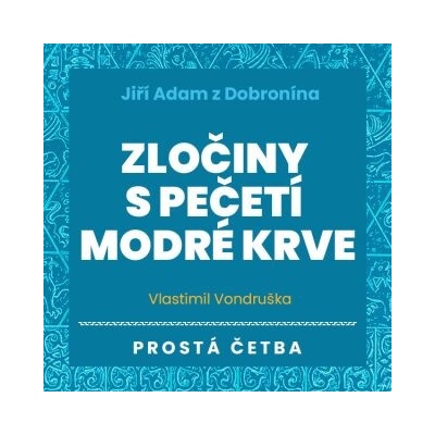 Zločiny s pečetí modré krve - Vlastimil Vondruška