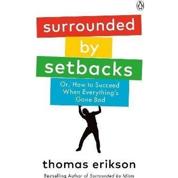Surrounded by Setbacks - Thomas Erikson, Ebury Publishing