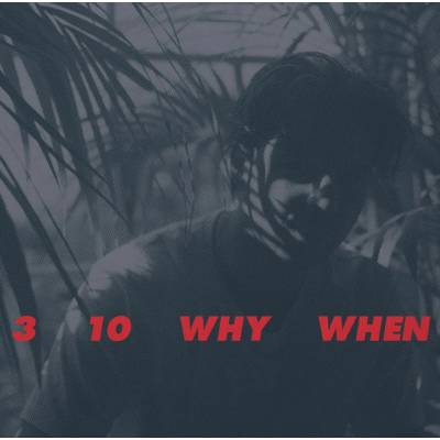 Jamie Woon: 3 10 Why When CD