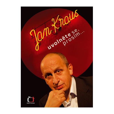 Uvolněte se prosím ..... - Jan Kraus