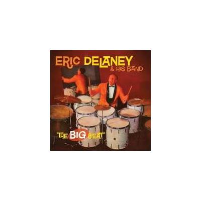Delaney Eric & His Band - Big Beat CD