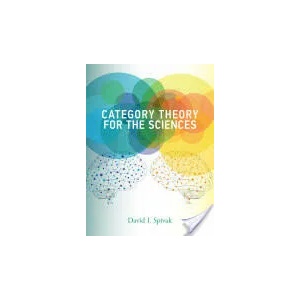 Category Theory for the Sciences | David I. Spivak (2014)