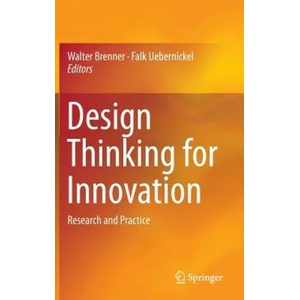 Design Thinking for Innovation | Walter Brenner, Falk Uebernickel (ISBN: 9783319260983)