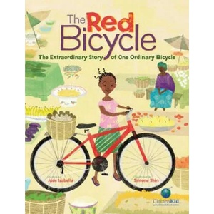 The Red Bicycle: The Extraordinary Story of One Ordinary Bicycle | Jude Isabella, Simone Shin, Simone Shin (ISBN: 9781771380232)