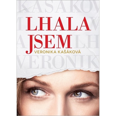 Veronika Kašáková: Lhala jsem