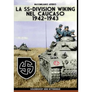 SS-Division Wiking nel Caucaso | Massimiliano Afiero (ISBN: 9788893273985)